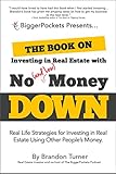 The Book On Investing in Real Estate With No (And Low) Money Down
