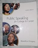 Public Speaking for College and Career